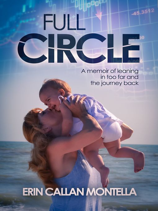 Title details for Full Circle by Erin Callan Montella - Available